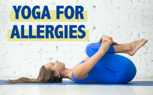 Yoga for Allergy Relief